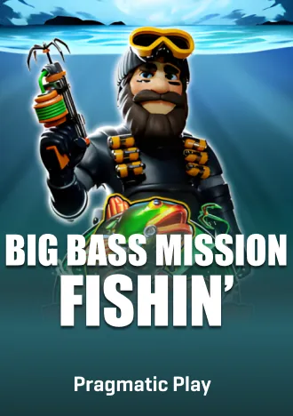 Big Bass Mission Fishin’ Slot Pragmatic Play