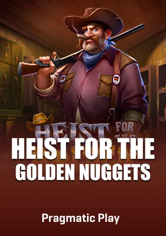 Heist for the Golden Nuggets Slot Pragmatic Play