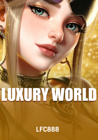 LUXURY WORLD Slot