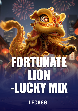 Fortunate Lion-Lucky Mix Slot LFC888
