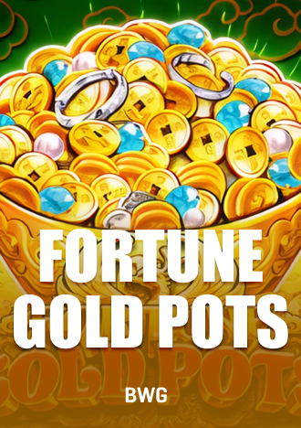 Fortune Gold Pots Slot BWG