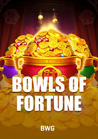 BOWLS OF FORTUNE Slot